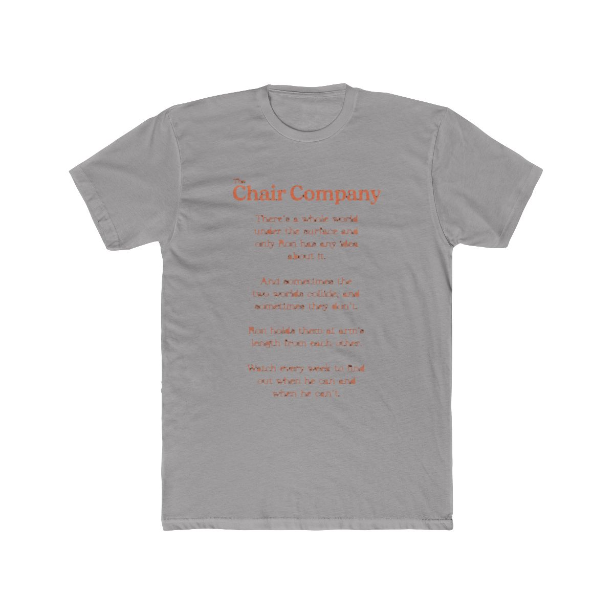 The Chair Company T Shirt Ron Beneath the Surface | Silicon Valley - Official T-Shirts merchandise