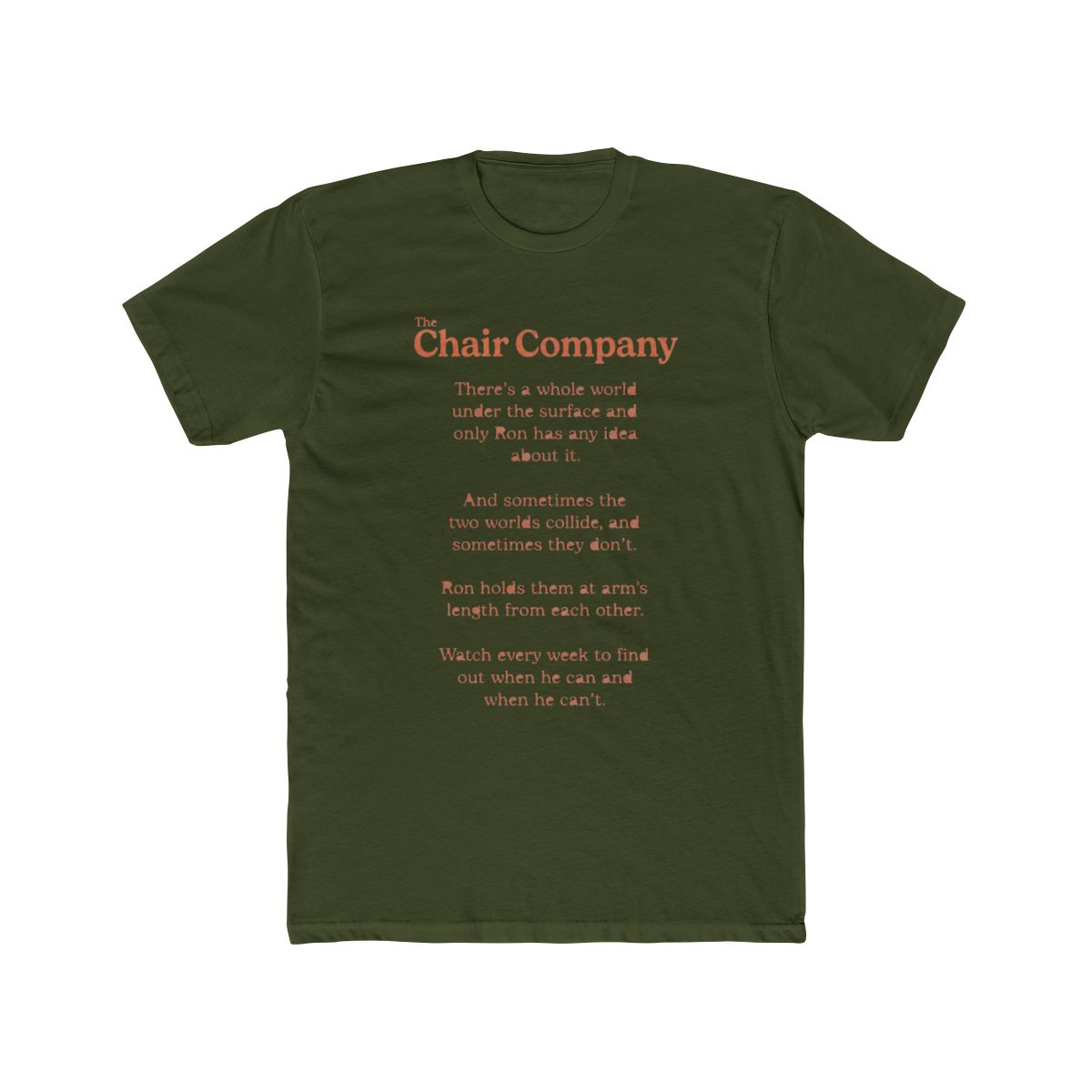 The Chair Company T Shirt Ron Beneath the Surface | Silicon Valley - alternate angle 4, merchandise